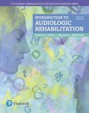 Schow, Ronald L.; Nerbonne, Michael A. - Introduction to Audiologic Rehabilitation (What's New in Communication Sciences & Disorders) - 9780134300788 - V9780134300788