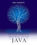 Roberts  Eric - Programming Abstractions in Java - 9780134421186 - V9780134421186