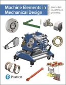 Robert Mott - Machine Elements in Mechanical Design (6th Edition) (What's New in Trades & Technology) - 9780134441184 - V9780134441184