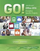 Gaskin, Shelley; Shapiro, Alan; Marks, Suzanne - GO! with Microsoft Office 2016 Discipline Specific Projects (GO! for Office 2016 Series) - 9780134444918 - V9780134444918