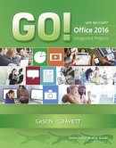 Gaskin, Shelley; Graviett, Nancy - GO! with Microsoft Office 2016 Integrated Projects (GO! for Office 2016 Series) - 9780134444925 - V9780134444925