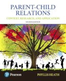 Phyllis Heath - Parent-Child Relations: Context, Research, and Application - 9780134461144 - V9780134461144