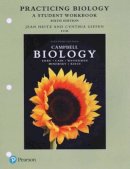 Urry, Lisa A.; Cain, Michael L.; Wasserman, Steven A.; Minorsky, Peter V.; Reece, Jane B.; Heitz, Jean; Giffen, Cynthia - Practicing Biology: A Student Workbook - 9780134486031 - V9780134486031