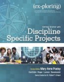 Poatsy, Mary Anne; Grauer, Robert; Tbd Author - Exploring Getting Started with Discipline Specific Projects (Exploring for Office 2016 Series) - 9780134497617 - V9780134497617