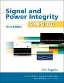 Eric Bogatin - Signal and Power Integrity - Simplified (Prentice Hall PTR Signal Integrity Library) - 9780134513416 - V9780134513416