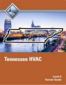 Nccer - Tennessee HVAC (Level 3) Trainee Guide - 9780134549958 - V9780134549958