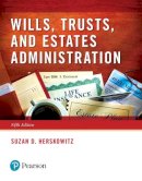 Suzan D. Herskowitz - Wills, Trusts, and Estates Administration - 9780134559858 - V9780134559858