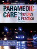 Bledsoe, Bryan E.; Porter, Robert S., Md; Cherry, Richard A., Ms, Emt-P - Paramedic Care: Principles & Practice, Volume 2: 02 - 9780134569956 - V9780134569956