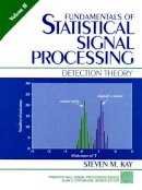 Steven Kay - Fundamentals of Statistical Signal Processing - 9780135041352 - V9780135041352