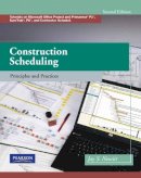 Jay S. Newitt - Construction Scheduling: Principles and Practices (2nd Edition) - 9780135137826 - V9780135137826