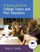 Sally Lipsky - Training Guide for College Tutors and Peer Educators, A: A Training Guide Coll Tut_p1 (MyStudentSuccessLab (Access Codes)) - 9780137145089 - V9780137145089