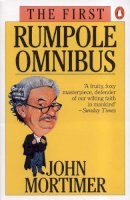 John Mortimer - The First Rumpole Omnibus - 9780140067682 - 9780140067682