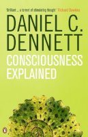 Daniel C. Dennett - Consciousness Explained - 9780140128673 - V9780140128673