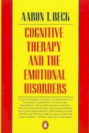 Aaron T Beck - Cognitive Therapy and the Emotional Disorders (Penguin Psychology) - 9780140156898 - 9780140156898