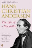 Jackie Wullschlager - Hans Christian Andersen: The Life of a Storyteller - 9780140283204 - V9780140283204
