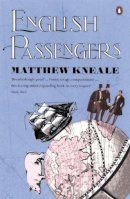 Matthew Kneale - English Passengers - 9780140285215 - 9780140285215
