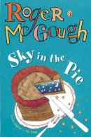 Roger Mcgough - Sky In The Pie (Puffin Books) - 9780140316124 - KSS0001757