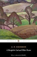 A.E Housman - Shropshire Lad and Other Poems - 9780140424744 - 9780140424744