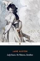 Jane Austen - Lady Susan, The Watsons, Sanditon (Penguin English Library) - 9780140431025 - V9780140431025