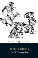 Charles Dickens - The Old Curiosity Shop (Penguin Classics) - 9780140437423 - V9780140437423