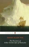 Edgar Allan Poe - The Narrative of Arthur Gordon Pym of Nantucket - 9780140437485 - V9780140437485