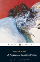 Oscar Wilde - De Profundis and Other Prison Writings (Penguin Classics) - 9780140439908 - V9780140439908