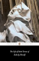 Teresa Of Avila - The Life of Saint Teresa of Avila by Herself (Penguin Classics) - 9780140440737 - V9780140440737