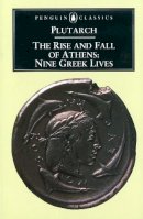 Plutarch - The Rise and Fall of Athens - 9780140441024 - KSG0034158