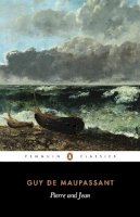 Guy de Maupassant - Pierre and Jean (Classics) - 9780140443585 - V9780140443585