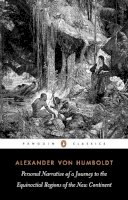 Alexander Von Humboldt - Personal Narrative - 9780140445534 - V9780140445534