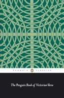 D (Ed) Karlin - The Penguin Book of Victorian Verse (Penguin Classics) - 9780140445787 - V9780140445787