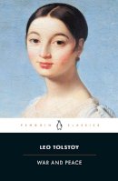 Leo Tolstoy - War and Peace (Penguin Classics) - 9780140447934 - 9780140447934