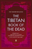 Graham Coleman - The Tibetan Book of the Dead: First Complete Translation (Penguin Classics) - 9780140455298 - V9780140455298