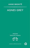 Anne Bronte - Agnes Grey (Penguin Popular Classics) - 9780140621082 - KCW0000609