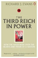 Richard J. Evans - The Third Reich in Power - 9780141009766 - 9780141009766