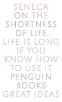 Seneca - On the Shortness of Life (Great Ideas) - 9780141018812 - V9780141018812