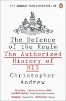 Christopher Andrew - The Defence of the Realm: The Authorized History of MI5 - 9780141023304 - 9780141023304