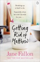 Jane Fallon - Getting Rid Of Matthew - 9780141025292 - KCW0007398