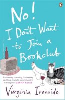 Virginia Ironside - No! I Don't Want to Join a Bookclub - 9780141025834 - KTJ0007221