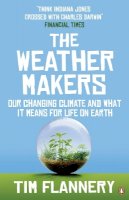 Tim Flannery - The Weather Makers - 9780141026275 - 9780141026275