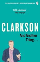 Jeremy Clarkson - And Another Thing: The World According to Clarkson (v. 2) - 9780141028606 - KKW0008672