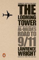Lawrence Wright - The Looming Tower: Al Qaeda´s Road to 9/11 - 9780141029351 - V9780141029351