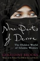 Geraldine Brooks - Nine Parts of Desire: The Hidden World of Islamic Women - 9780141029405 - V9780141029405