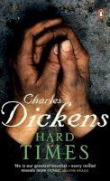 Charles Dickens - Hard Times: for These Times - 9780141031729 - 9780141031729