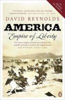 Dr David Reynolds - America, Empire of Liberty: A New History - 9780141033679 - V9780141033679