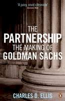 Charles D. Ellis - The Partnership: The Making of Goldman Sachs - 9780141035246 - V9780141035246
