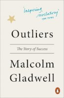 Malcolm Gladwell - Outliers: The Story of Success - 9780141036250 - V9780141036250