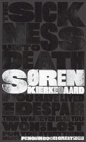 Soren Kierkegaard - The Sickness Unto Death - 9780141036656 - V9780141036656