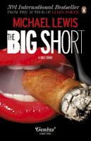 Michael Lewis - The Big Short: Inside the Doomsday Machine - 9780141043531 - V9780141043531