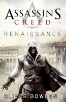 Oliver Bowden - Renaissance: Assassin´s Creed Book 1 - 9780141046303 - V9780141046303